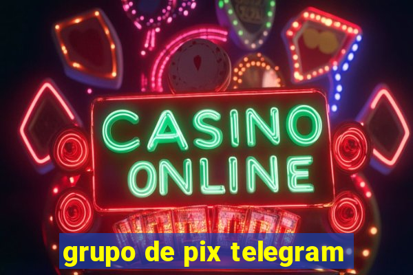 grupo de pix telegram